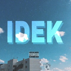 OTR CHAZ -  IDEK