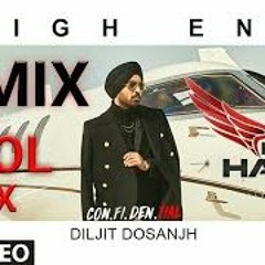High End(Dhol Mix)| Diljit Dosanjh | Latest Punjabi Song 2018
