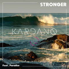 Stronger Ft.Paradise (Original Mix)
