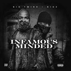 Big Twins - Infamous Minded ft Rigz prod by chup
