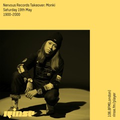 Nervous records Takeover: Monki - 19th May 2018