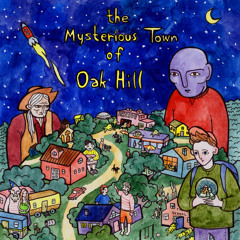 The Mysterious Town of Oak Hill - Charlie