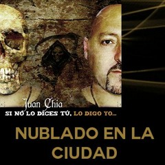 NUBLADO EN LA CIUDAD - Juan Chia