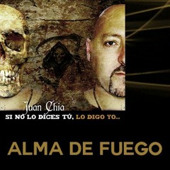 ALMA DE FUEGO - Juan Chia