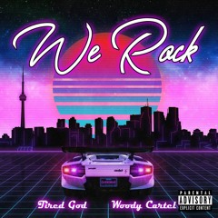 We Rock (Ft. Woody Cartel)