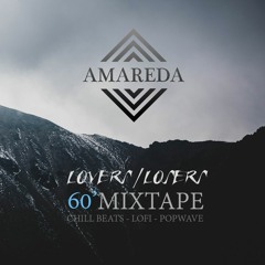 Amareda - LOVERS/LOSERS (60Min Mixtape)
