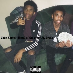 Moral of the story Ft. Dredo