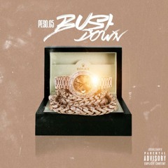 Peso - Bust Down