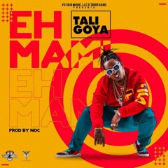 Tali Goya - Eh Mami (Prod. Noc)