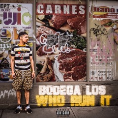 Who Run It (Bodega Mix)