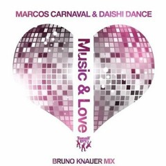 Marcos Carnaval & Bruno Knauer - Music & Love Feat. Vogue (Anto Briones Mash)FREE DOWNLOAD