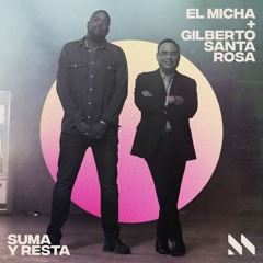 105. Suma Y Resta - El Micha, Gilberto Santa Rosa 2018 DEMO  [ Linn Chavez ]