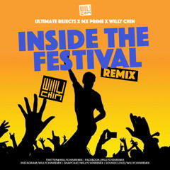 Ultimate Rejects x Willy Chin - Inside the Festival (ITF) Remix INSTRUMENTAL