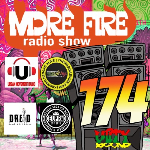More Fire Radio Show #174 (128 Kpbs) Week Of May 14th 2018 With Crossfire From Unity Sound