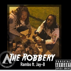 Rambo ft. Jay-B (The Robbery)
