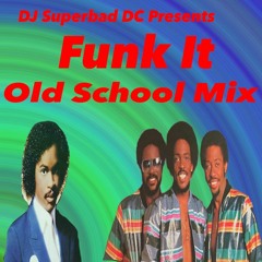 Funk It Old School Mix