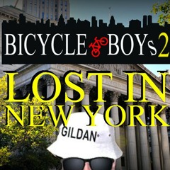 Bicycle Boys 2  Lost In New York - ft. Ken Doll In Hide
