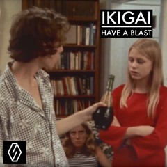 Have A Blast (Original Mix)