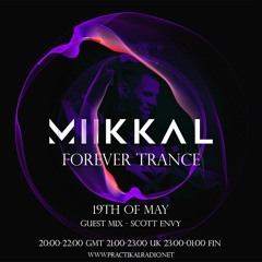 Miikka L - Forever Trance ep.2 (2nd hour - Scott Envy Guest Mix)