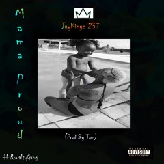 Mama Proud (Prod By Jam)