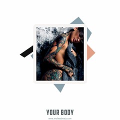 ''Your Body'' Afro Trap ✗ Afrobeat ✗ Dancehall Instrumental | 2018