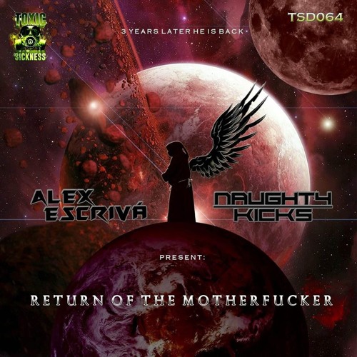 ALEX ESCRIVA & NAUGHTY KICKS / RETURN OF THE MOTHERFUCKER / PREVIEW / TSD064
