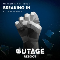 Mayhem X Antiserum - Breaking In (OUTAGE Reboot)