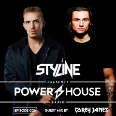 Styline - Power House Radio #26 (Corey James Guestmix)