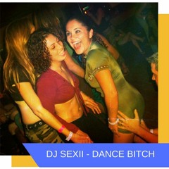 Dance Bitch