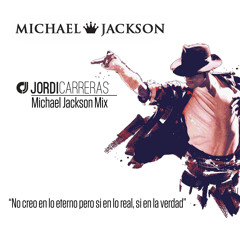 JORDI CARRERAS - Michael Jackson Special Mix