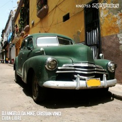 Angelos & Da Mike, Cristian Vinci - Cuba Libre