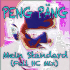 Peng Päng - Mein Standard (Full HC Mix)2012 #FREE DL#