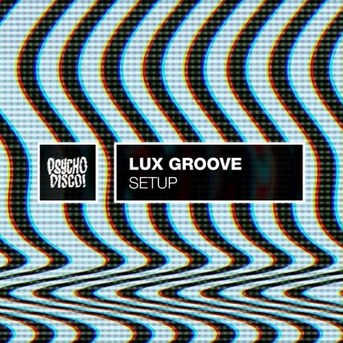 Lux Groove Feat. An-Tonic - Setup Vs Power Of Music