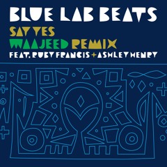Say Yes (Waajeed Remix)