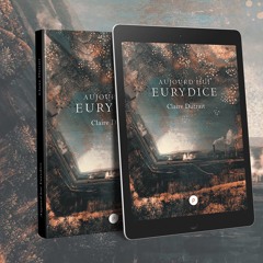 Paludes, l'émission littéraire: Aujourd'hui Eurydice (2018) de Claire DUTRAIT
