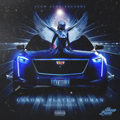Dat Boi T - Chrome Plated Woman (2018)