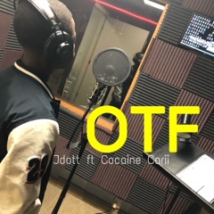 OTF - JDOTT FT Cocaine Carii