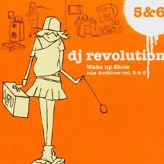 DJ Revolution: Wake Up Show Archives Volume 6 (2003)