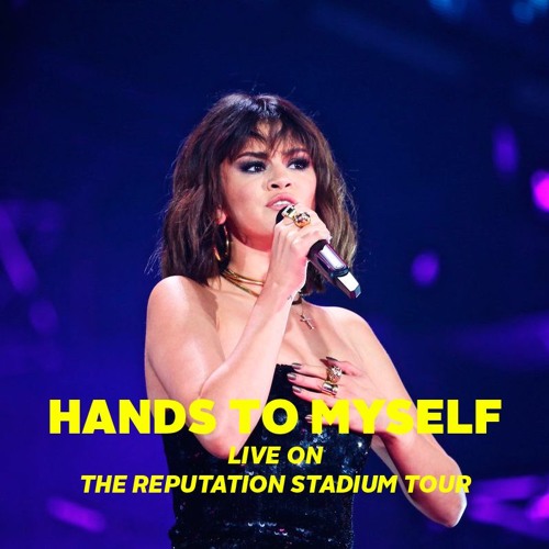 Selena Gomez Hands To Myself Ft Taylor Swift Live On The