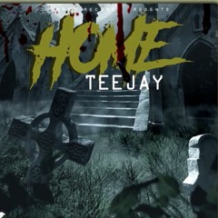 TeeJay - Home - May 18 @DJDEMZ