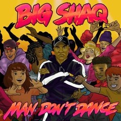 Big Shaq - Man Don't Dance (Instrumental Remake)