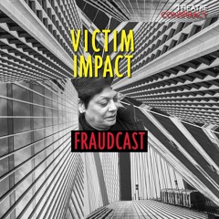 Victim Impact Podcast Episode 3