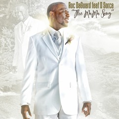 Roc DaGuard - "The MaMa Song" (feat D Sorce)  @officialrocdaguard IG & FB