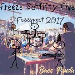 Freeze Schfifty Five (Bass Panda Mashup)