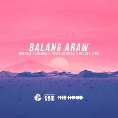 Balang Araw - (ft. Rhondee, Ibrahim, Jpee, Majestic, Racob)
