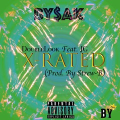 DoubleLook x JG - X-RATED (Prod. Strew-B)