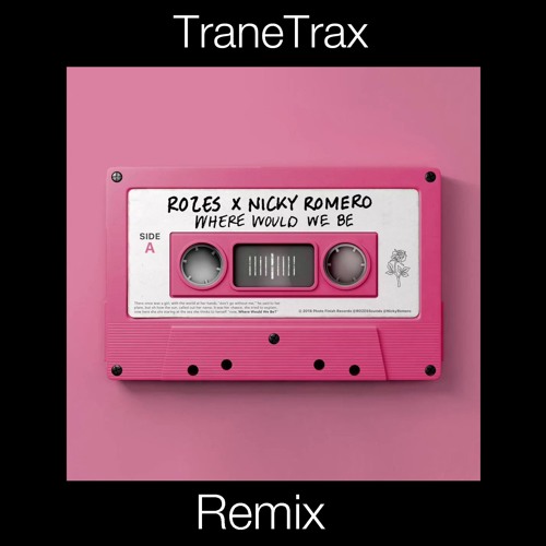 Where Would We Be (TraneTrax Remix)