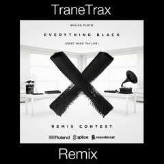 Everything Black (TraneTrax Remix)