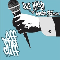 DJ High MC Banks And Ben Rushin "Off the Cuff"