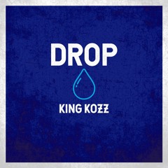 King Kozz - Drop (Original Mix)